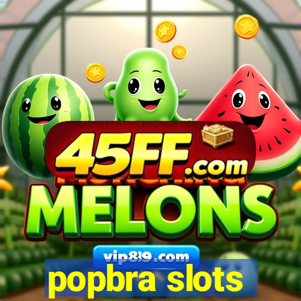popbra slots